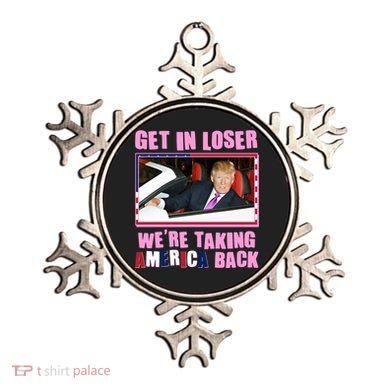 Trump Get In Loser Were Taking America Back Ornament