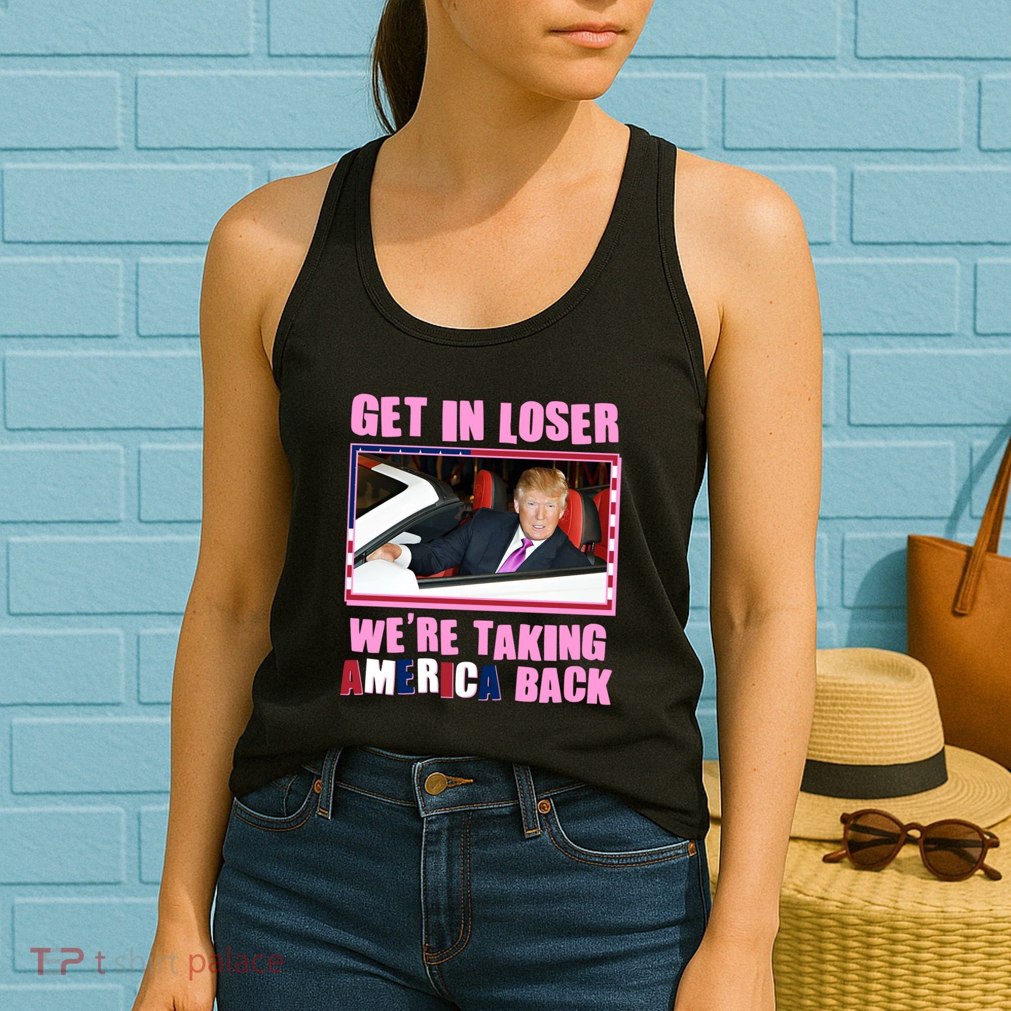 Trump Get In Loser Were Taking America Back Women's Tank Top