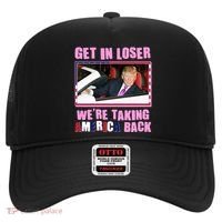 Trump Get In Loser Were Taking America Back Hat thumb 0