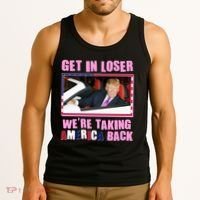 Trump Get In Loser Were Taking America Back Tank Top thumb 3