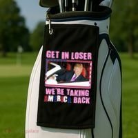 Trump Get In Loser Were Taking America Back Golf Towel thumb 2