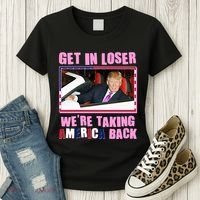 Trump Get In Loser Were Taking America Back Women's T-Shirt thumb 3