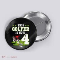 This Golfer Is Now 4 Year Old Birthday 4rd Golf Party Button thumb 0