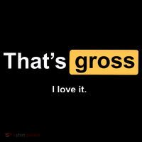 That's Gross I Love It Women's Hoodie thumb 2