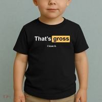 That's Gross I Love It Toddler T-Shirt thumb 2