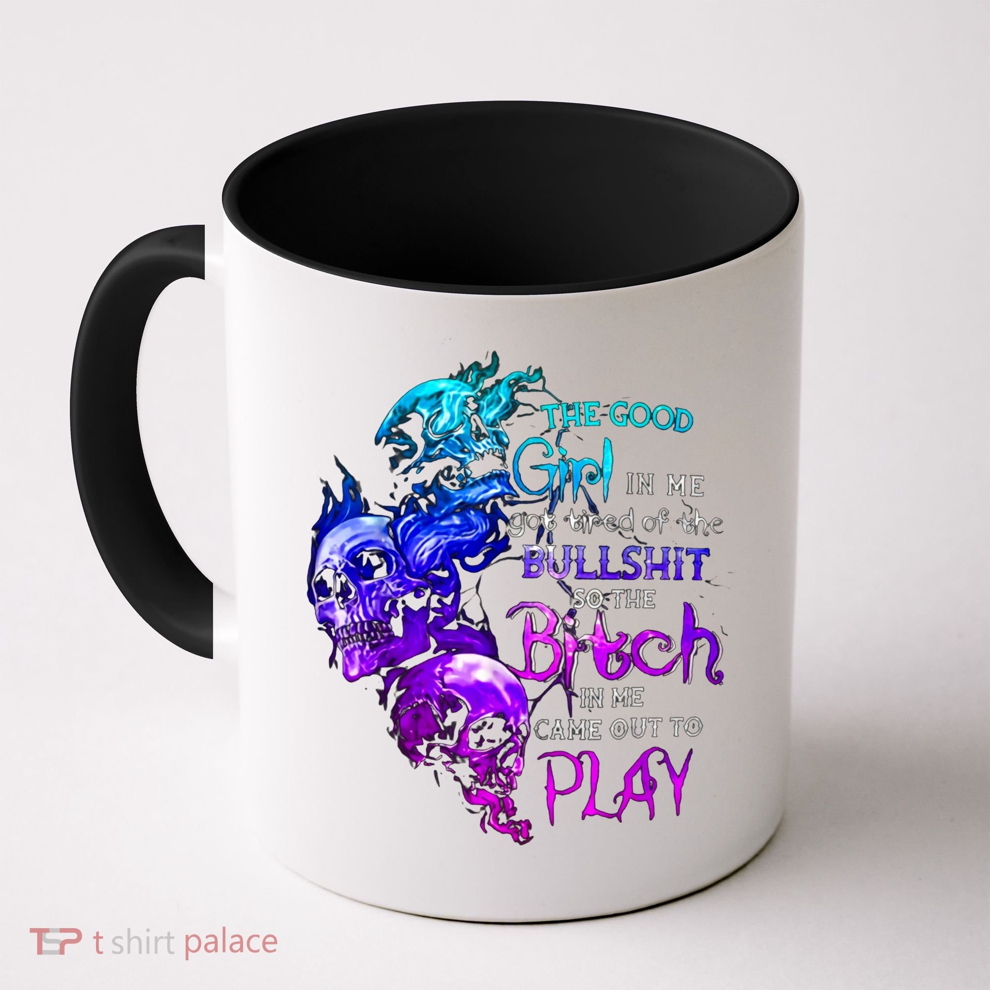 The Good In Me Got Tired Of The Bullshit Cool Gift Coffee Mug