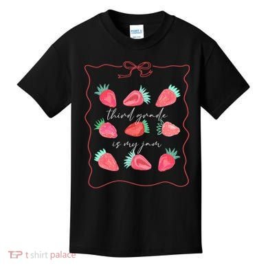 Third Grade Is My Jam Strawberry 3rd Grade Teacher Kids T-Shirt
