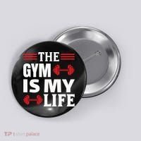 The Gym Is My Life Button thumb 0