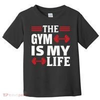 The Gym Is My Life Toddler T-Shirt thumb 0