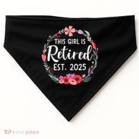 This Girl Is Retired Est 2026 USA-Made Doggie Bandana thumb 0