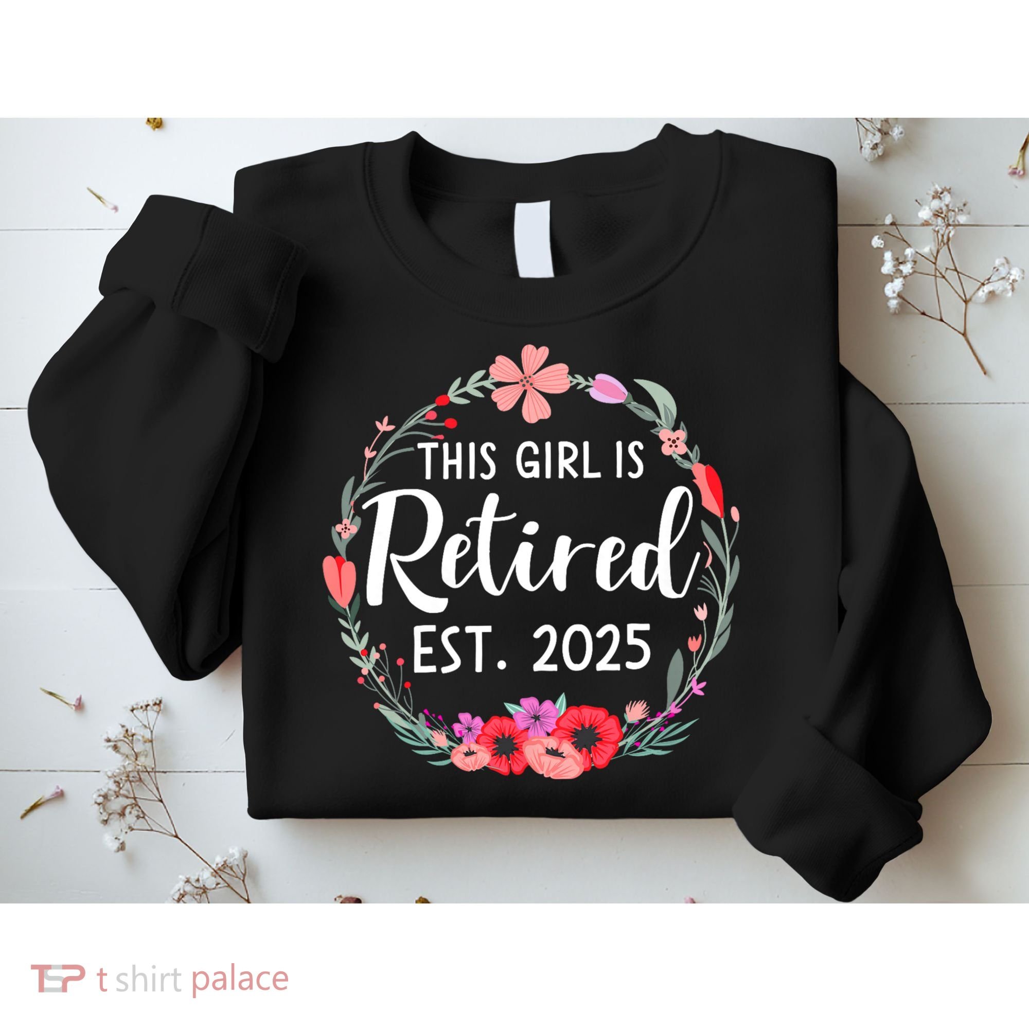 This Girl Is Retired Est 2026 Sweatshirt
