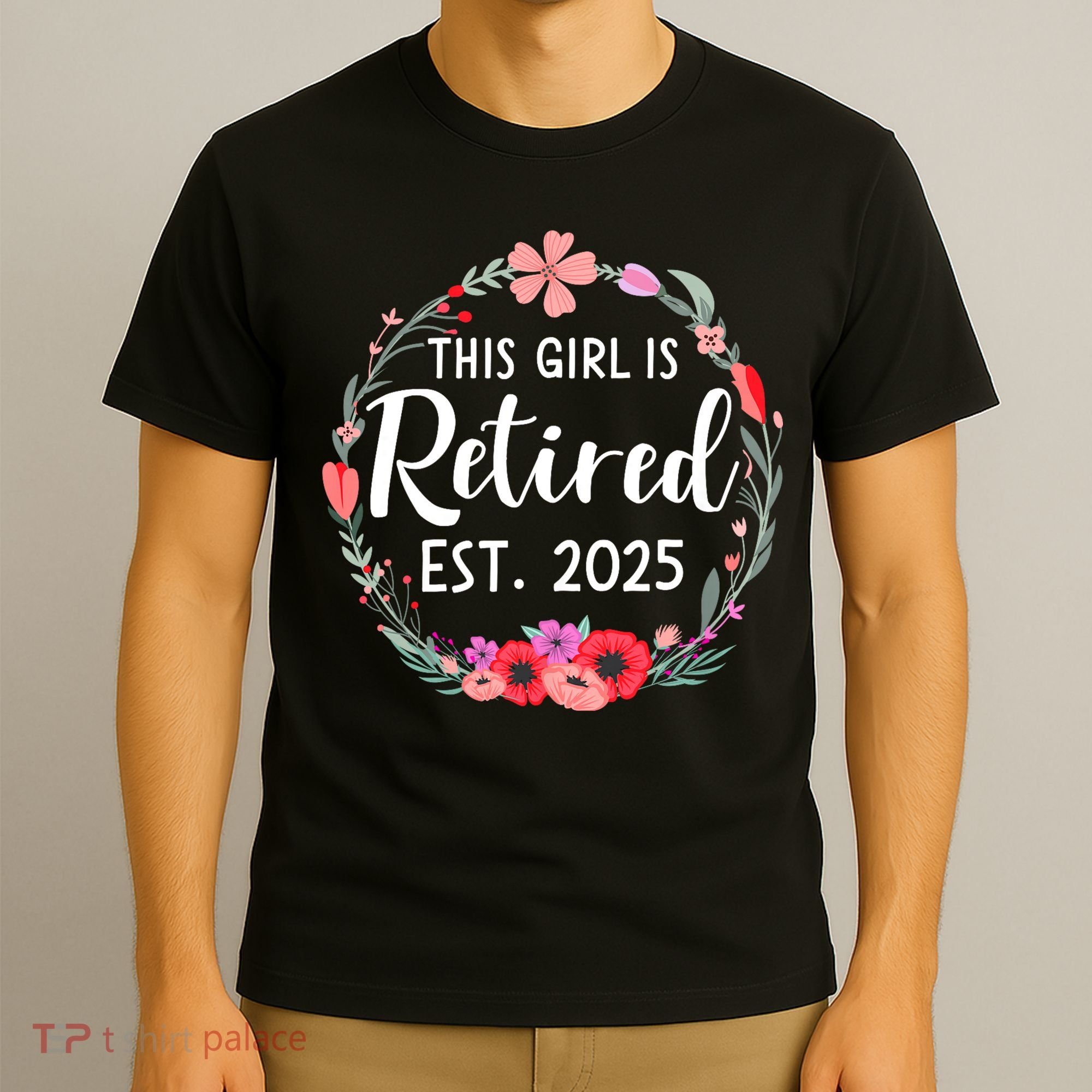 This Girl Is Retired Est 2026 T-Shirt