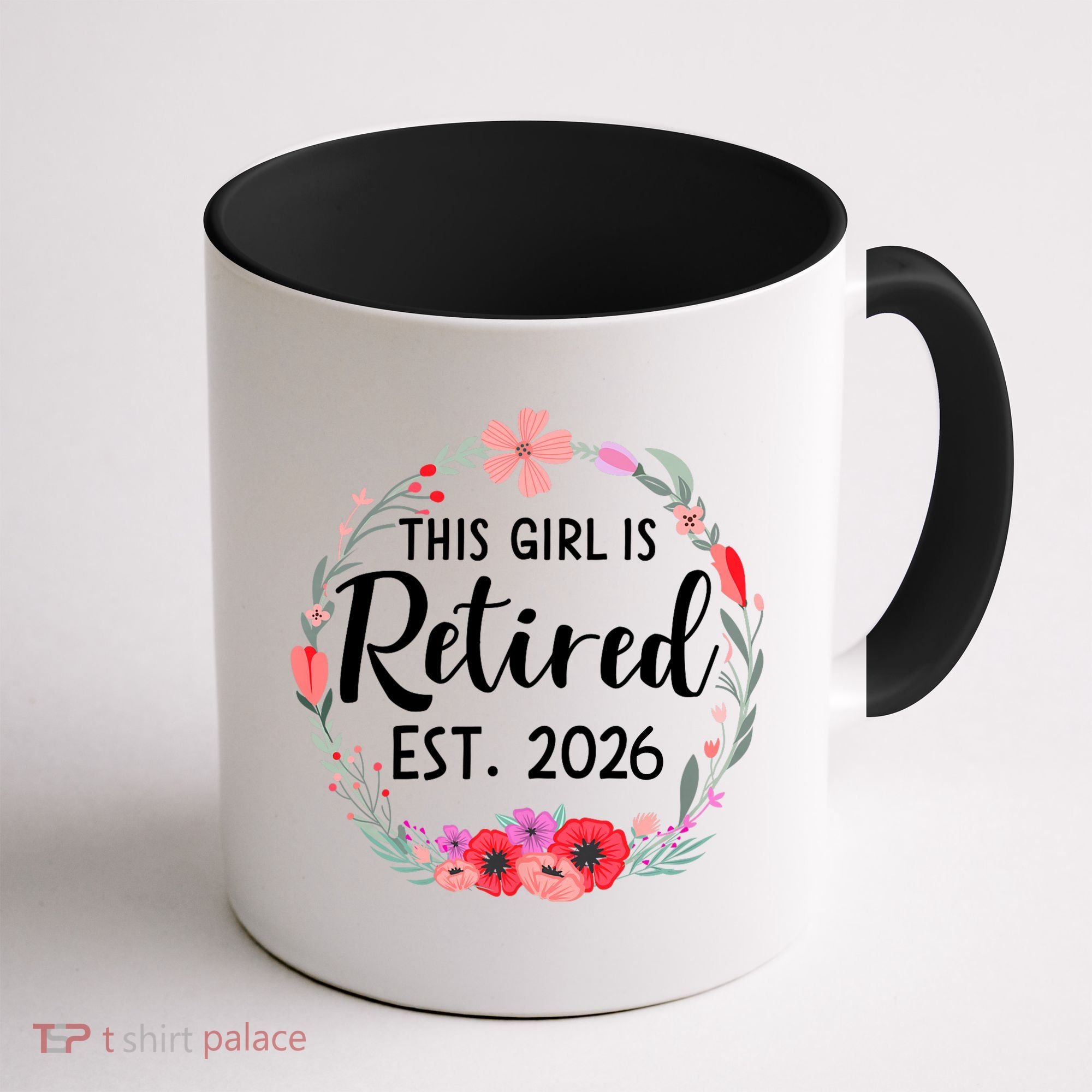 This Girl Is Retired Est 2026 Coffee Mug