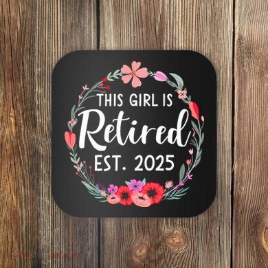This Girl Is Retired Est 2026 Coaster