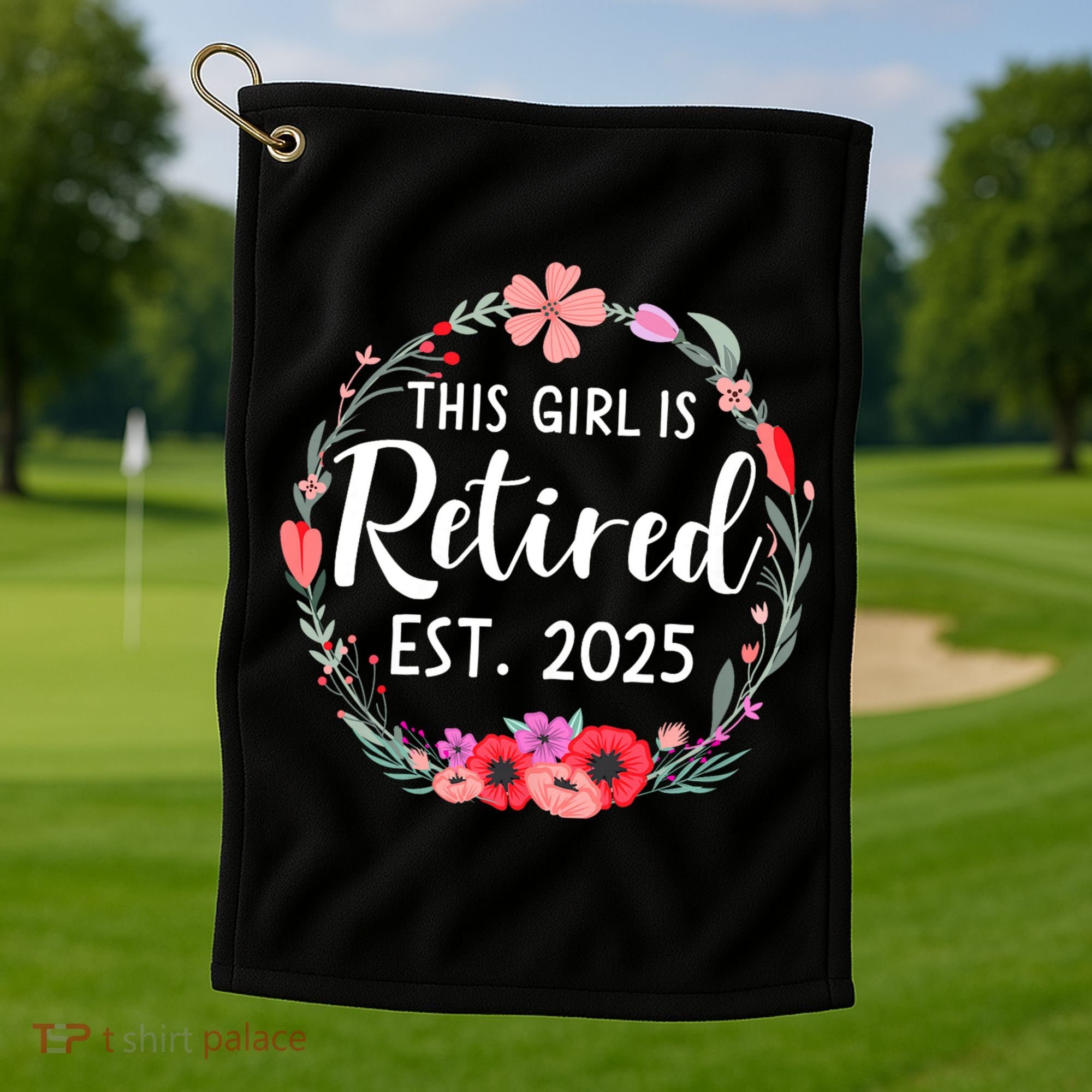 This Girl Is Retired Est 2026 Golf Towel