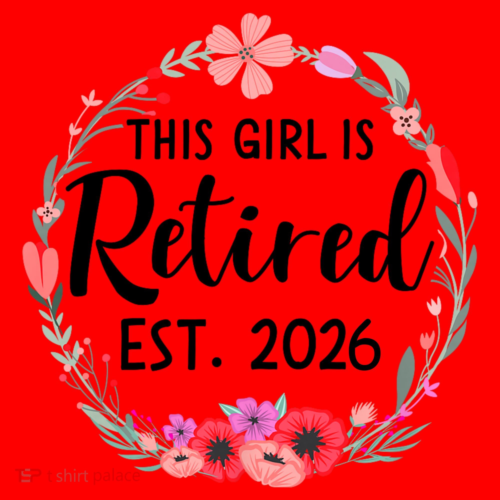 This Girl Is Retired Est 2026 Santa Hat