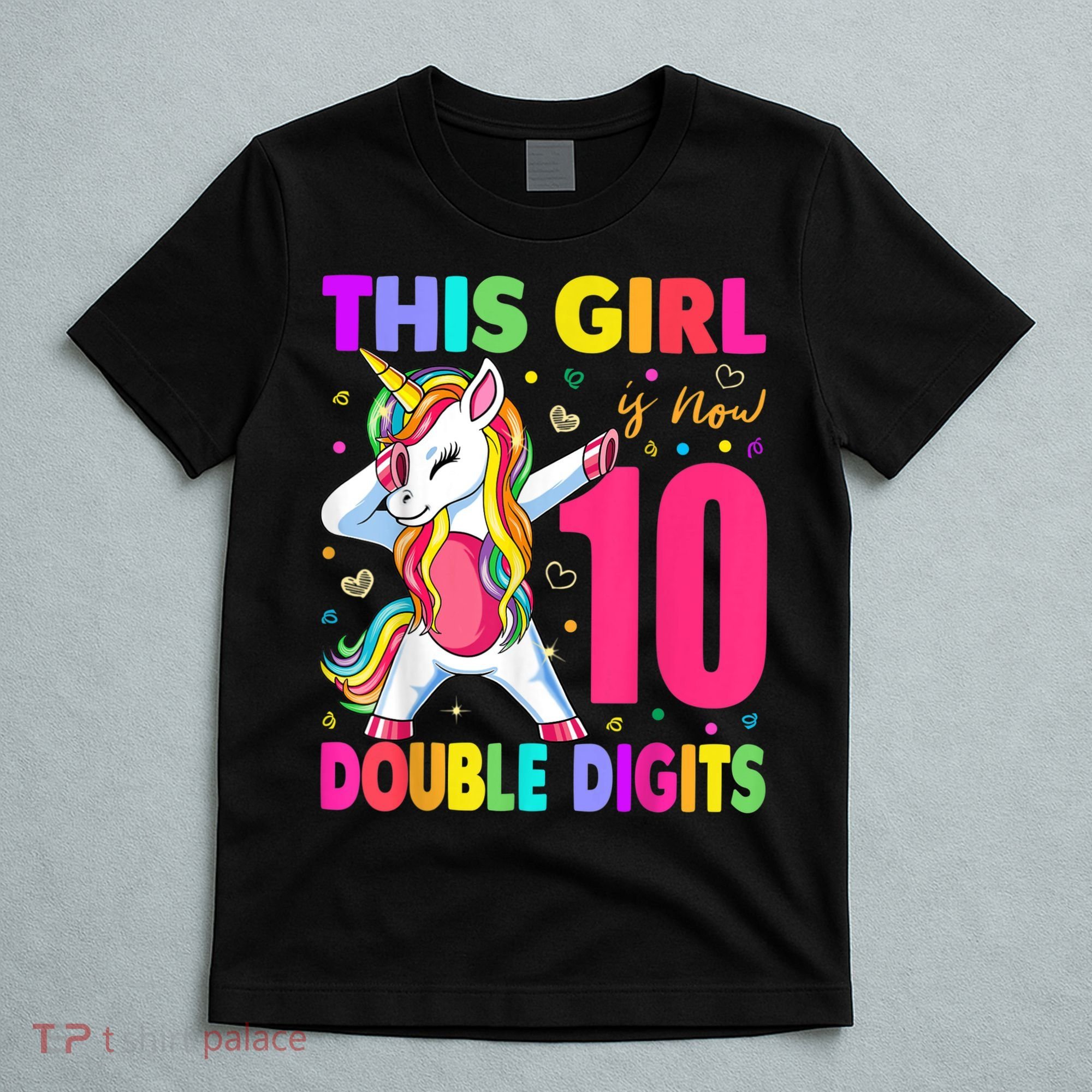 This Girl Is Now 10 Double Digits Shirt 10th birthday Gift T-Shirt