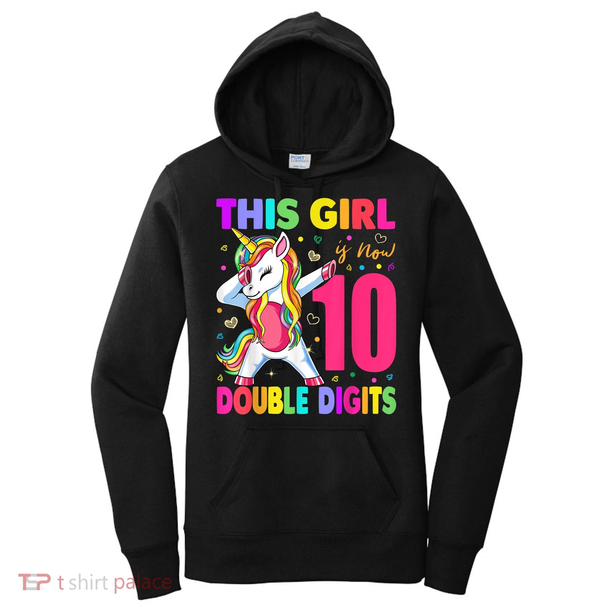 This Girl Is Now 10 Double Digits Shirt 10th birthday Gift Women's Hoodie