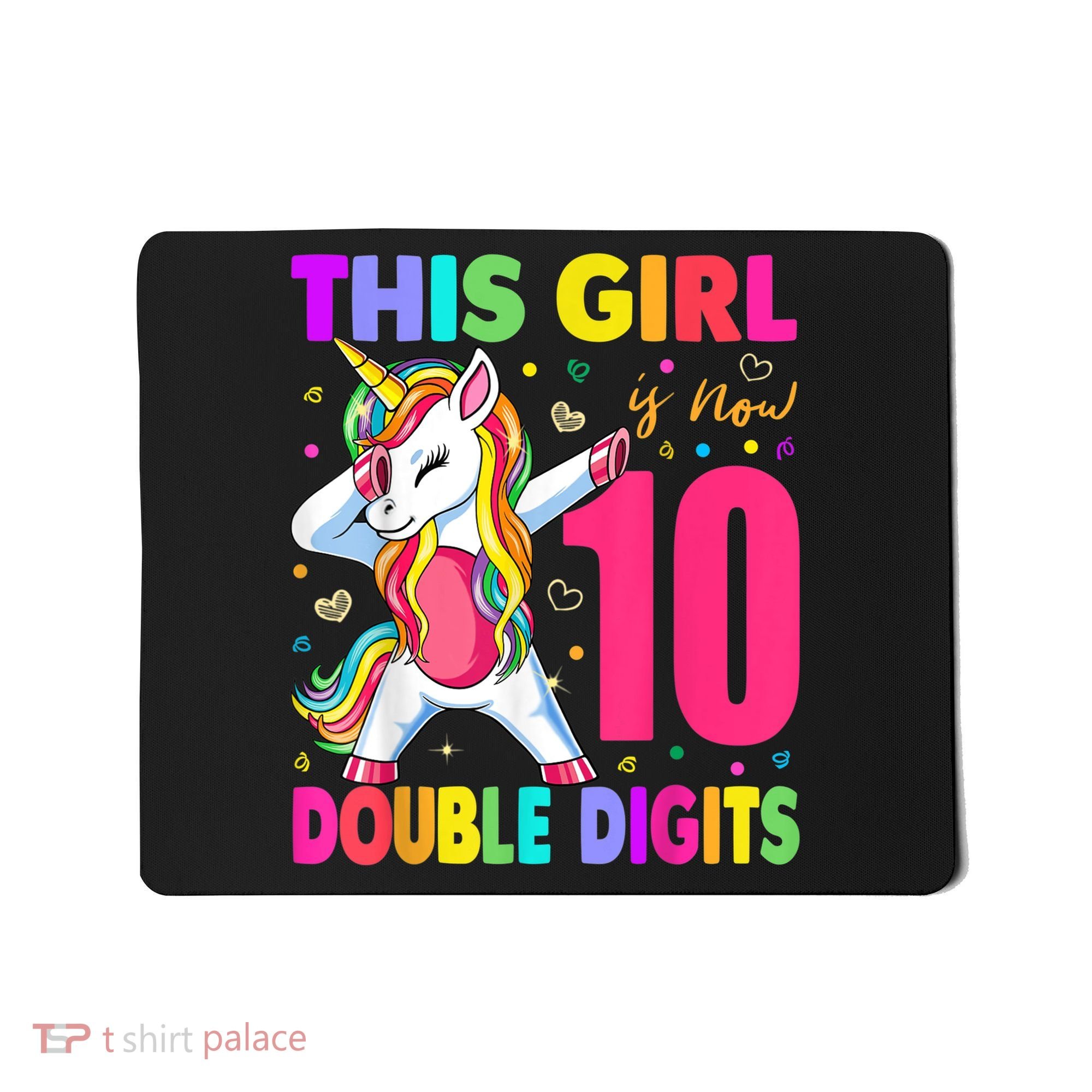 This Girl Is Now 10 Double Digits Shirt 10th birthday Gift Mousepad