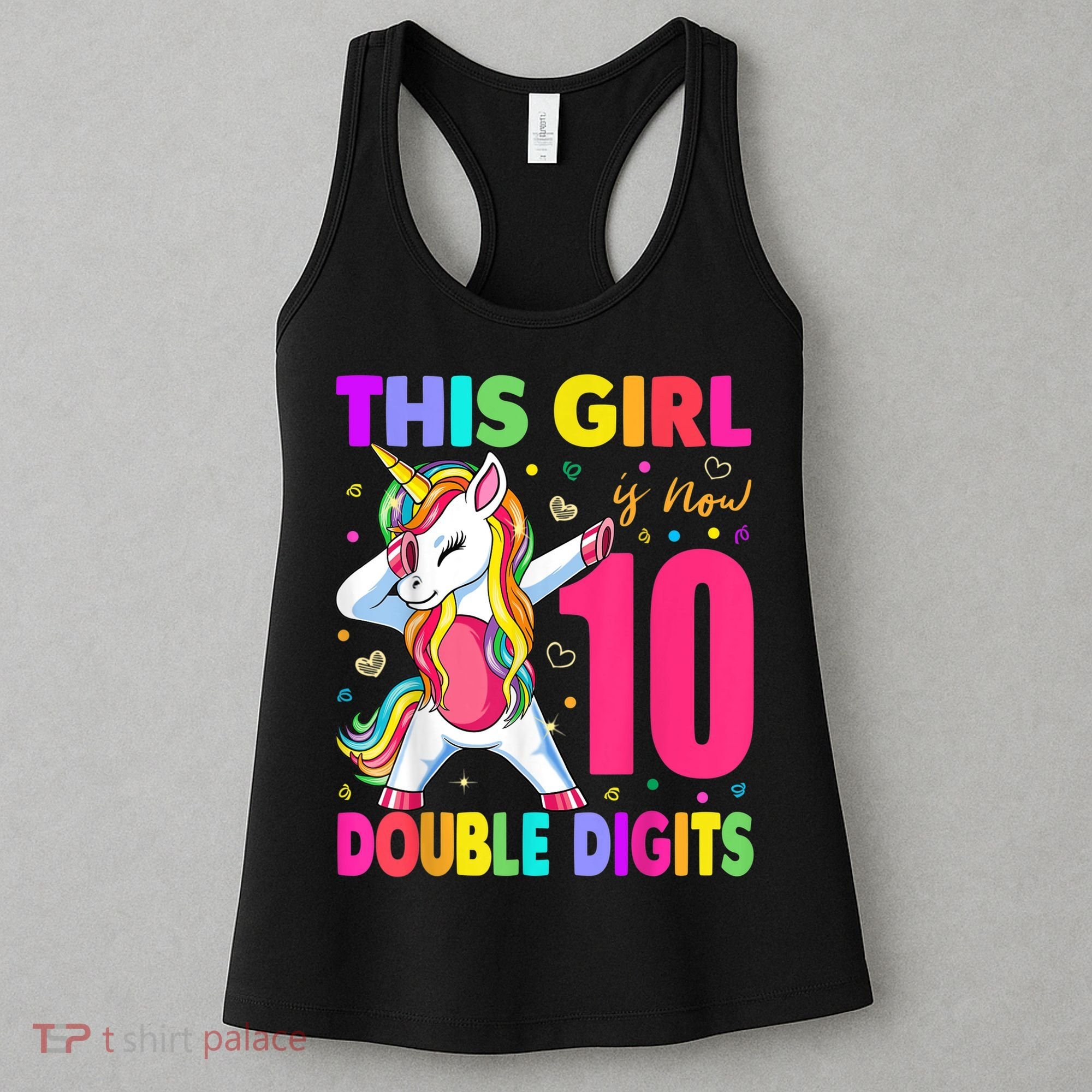 This Girl Is Now 10 Double Digits Shirt 10th birthday Gift Women's Tank Top