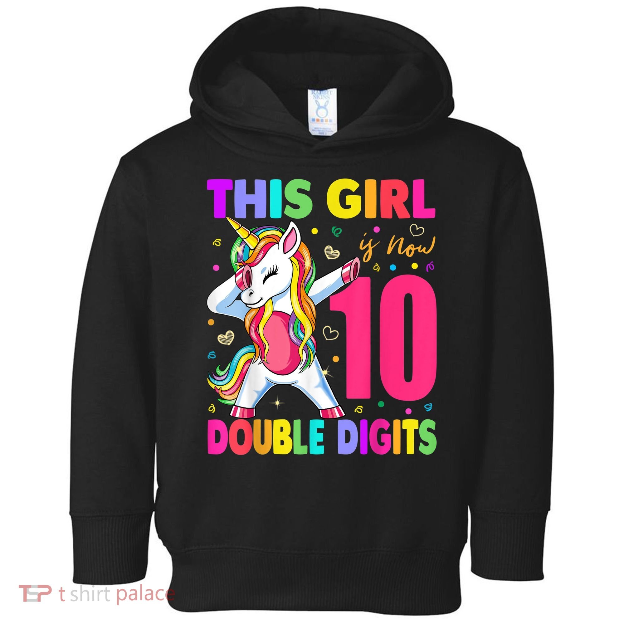 This Girl Is Now 10 Double Digits Shirt 10th birthday Gift Toddler Hoodie