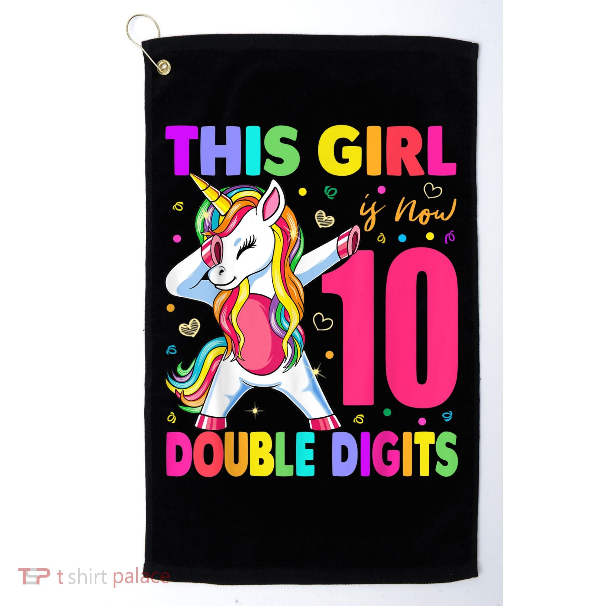 This Girl Is Now 10 Double Digits Shirt 10th birthday Gift Golf Towel