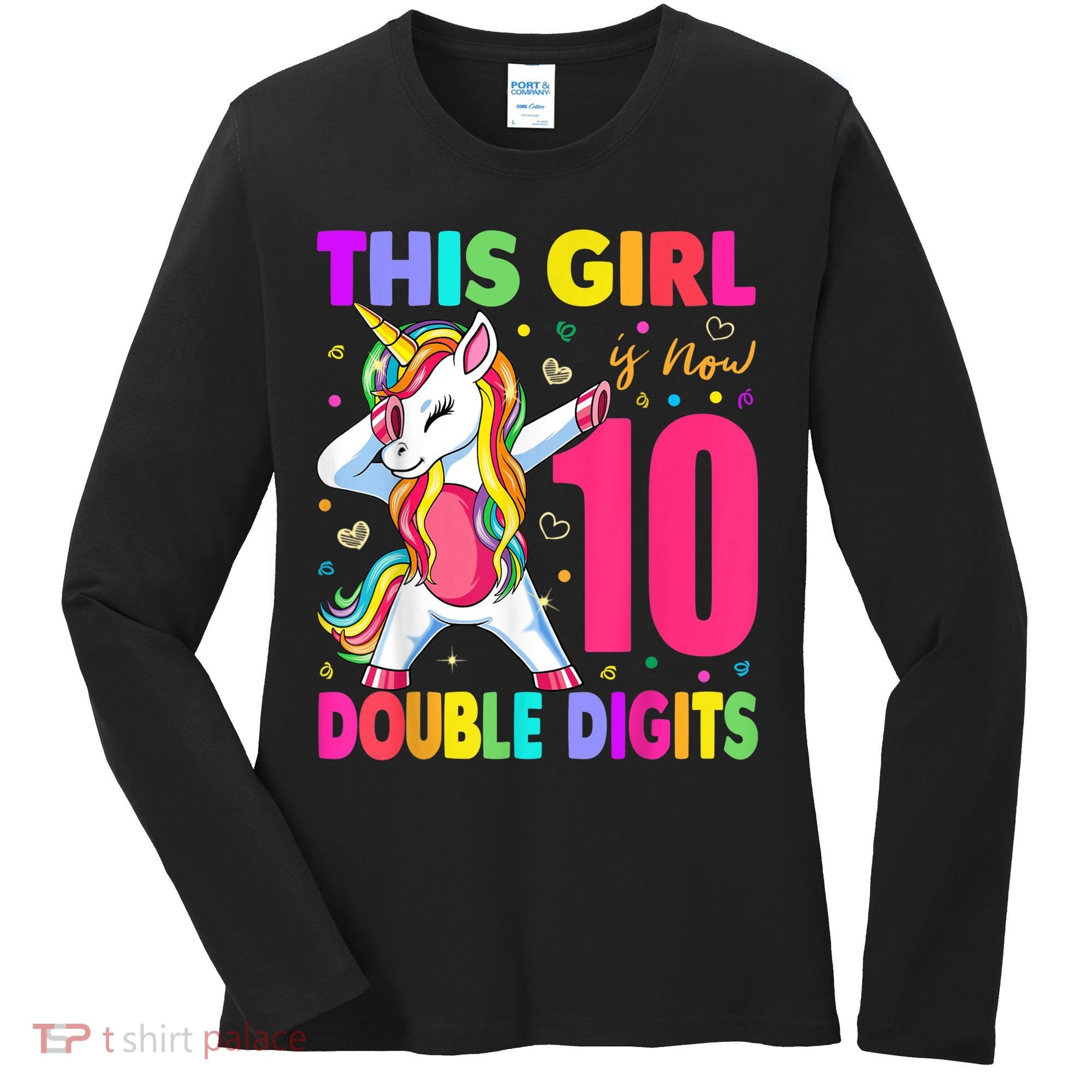 This Girl Is Now 10 Double Digits Shirt 10th birthday Gift Women's Long Sleeve Shirt