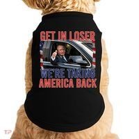 Trump Get In Loser Were Taking America Back Republican Doggie Tank thumb 0