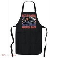 Trump Get In Loser Were Taking America Back Republican Apron thumb 0