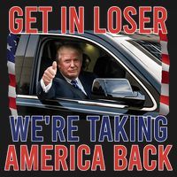 Trump Get In Loser Were Taking America Back Republican Apron thumb 3