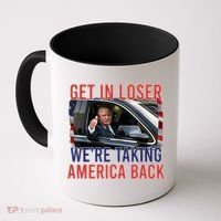 Trump Get In Loser Were Taking America Back Republican Coffee Mug thumb 0