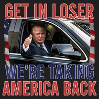 Trump Get In Loser Were Taking America Back Republican Hat thumb 2