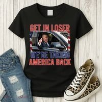 Trump Get In Loser Were Taking America Back Republican Women's T-Shirt thumb 3
