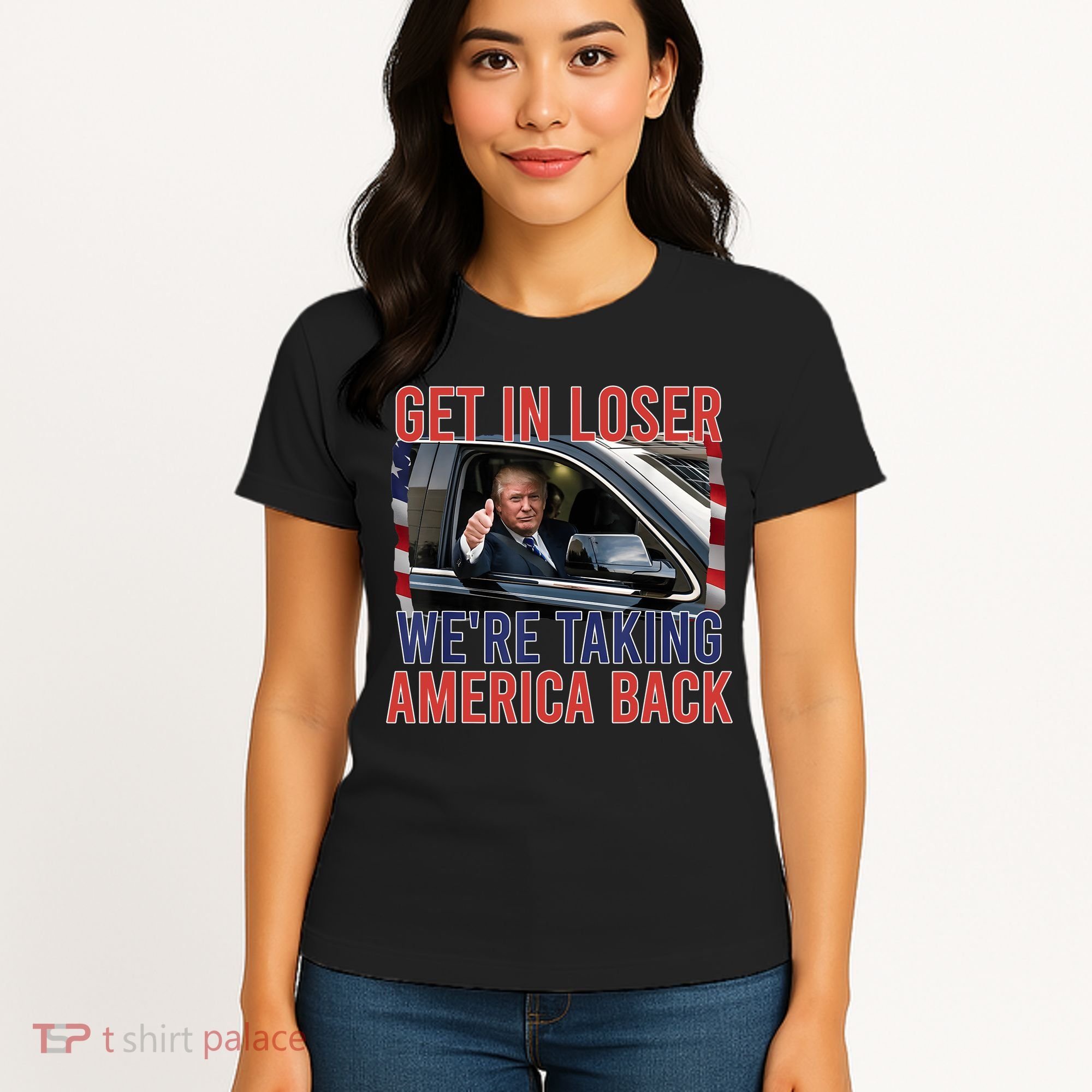 Trump Get In Loser Were Taking America Back Republican Women's T-Shirt