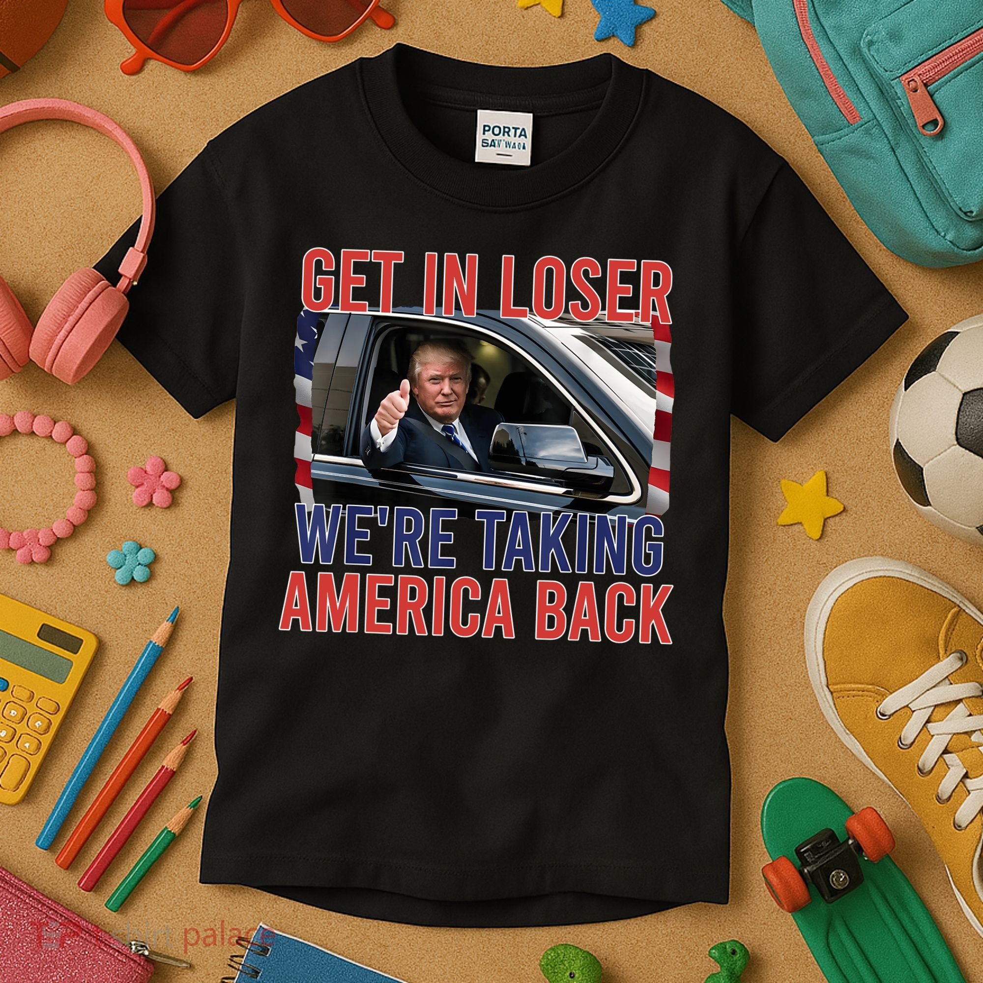 Trump Get In Loser Were Taking America Back Republican Kids T-Shirt