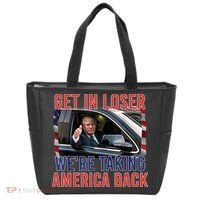 Trump Get In Loser Were Taking America Back Republican Tote Bag thumb 0