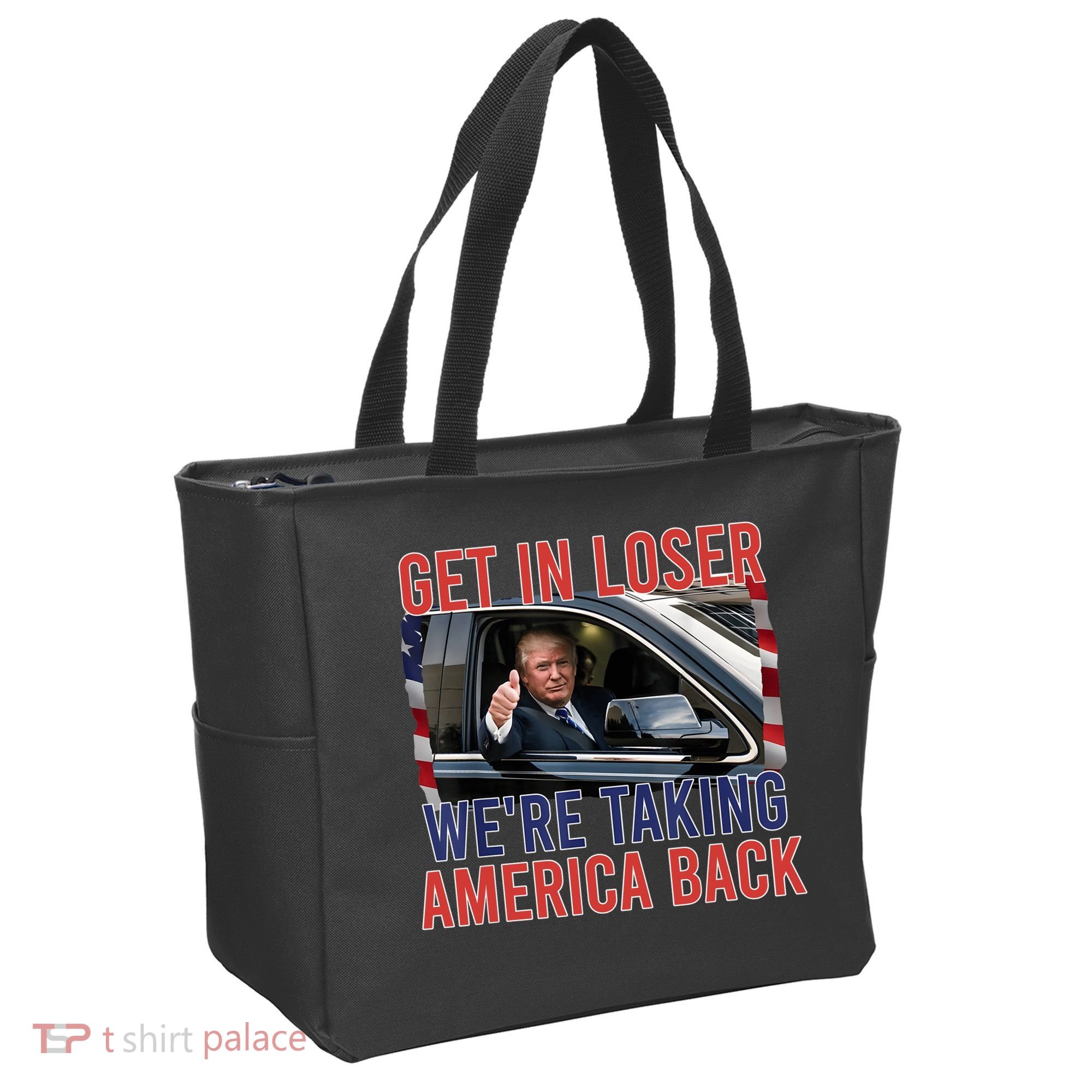 Trump Get In Loser Were Taking America Back Republican Tote Bag