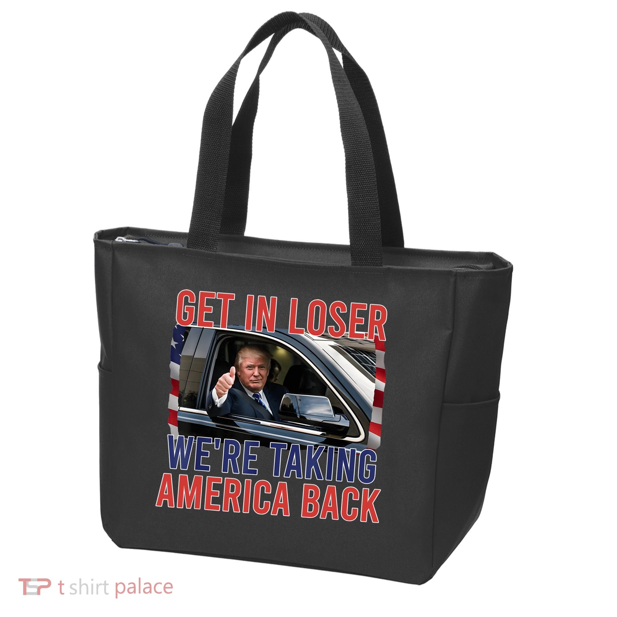 Trump Get In Loser Were Taking America Back Republican Tote Bag