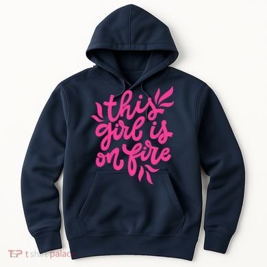 This Girl Is On Fire - Funny Saying Sarcastic Cool Cute Hoodie