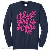 This Girl Is On Fire - Funny Saying Sarcastic Cool Cute Sweatshirt thumb 0