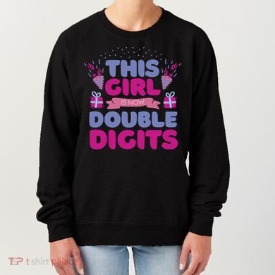 This Girl Is Now Double Digits 10th Birthday Gift Women's Sweatshirt