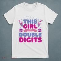 This Girl Is Now Double Digits 10th Birthday Gift T-Shirt thumb 5