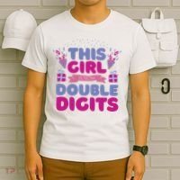 This Girl Is Now Double Digits 10th Birthday Gift T-Shirt thumb 6