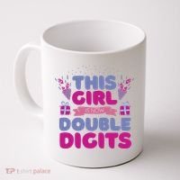 This Girl Is Now Double Digits 10th Birthday Gift Coffee Mug thumb 0