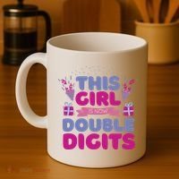 This Girl Is Now Double Digits 10th Birthday Gift Coffee Mug thumb 4
