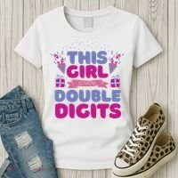 This Girl Is Now Double Digits 10th Birthday Gift Women's T-Shirt thumb 3