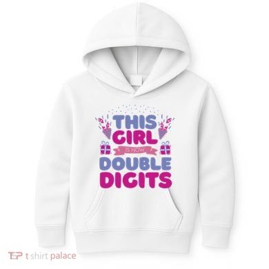This Girl Is Now Double Digits 10th Birthday Gift Kids Hoodie