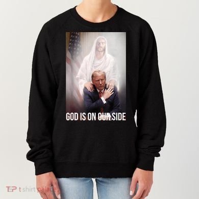 Trump God Is On Our Side Jesus Women's Sweatshirt