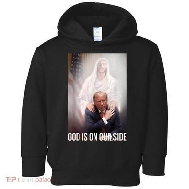 Trump God Is On Our Side Jesus Toddler Hoodie