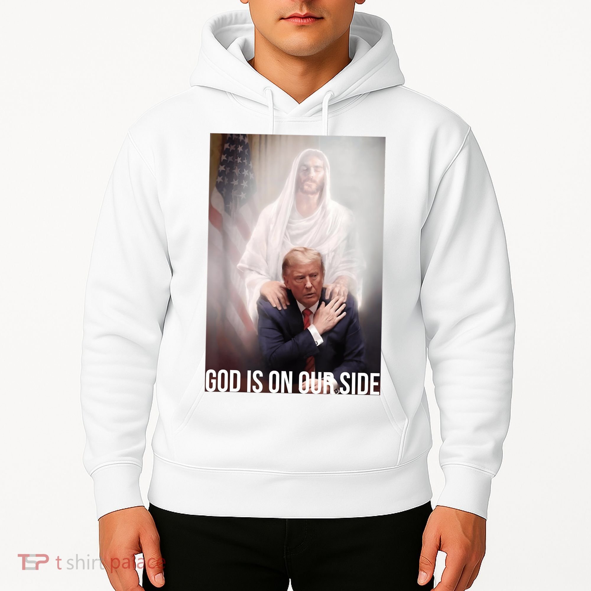 Trump God Is On Our Side Jesus Hoodie